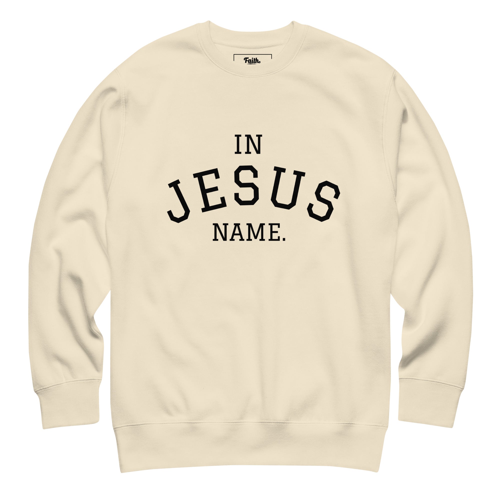 Beige sweatshirt with 'IN JESUS NAME' text 