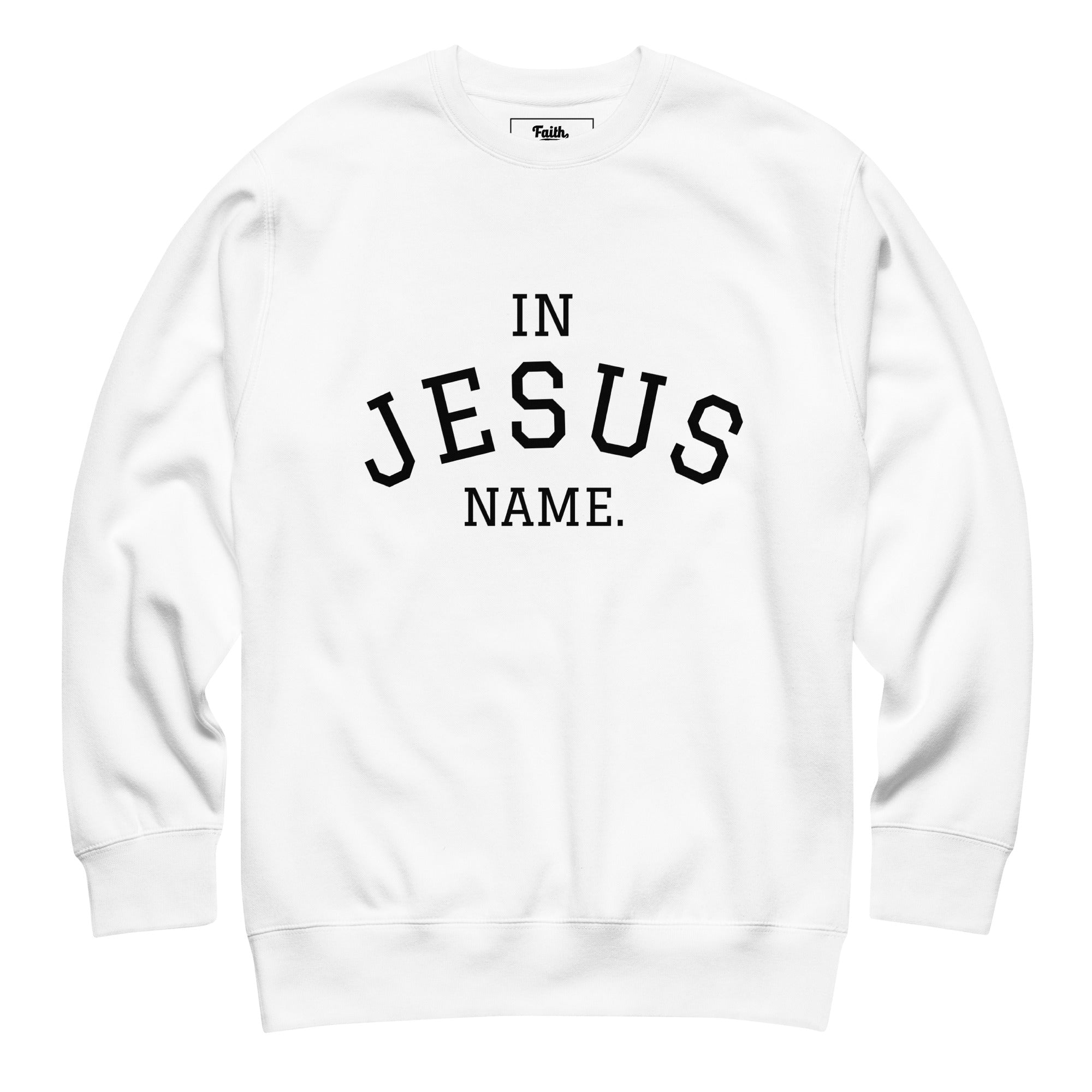 White sweatshirt with 'IN JESUS NAME' text 